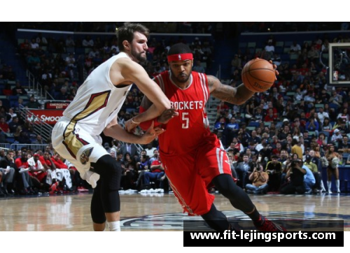 乐竞体育NBA火箭传奇：昔日功勋再现辉煌